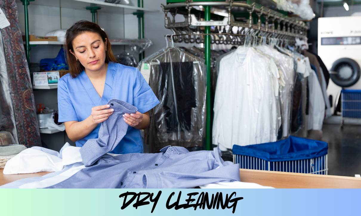 DRY CLEANING